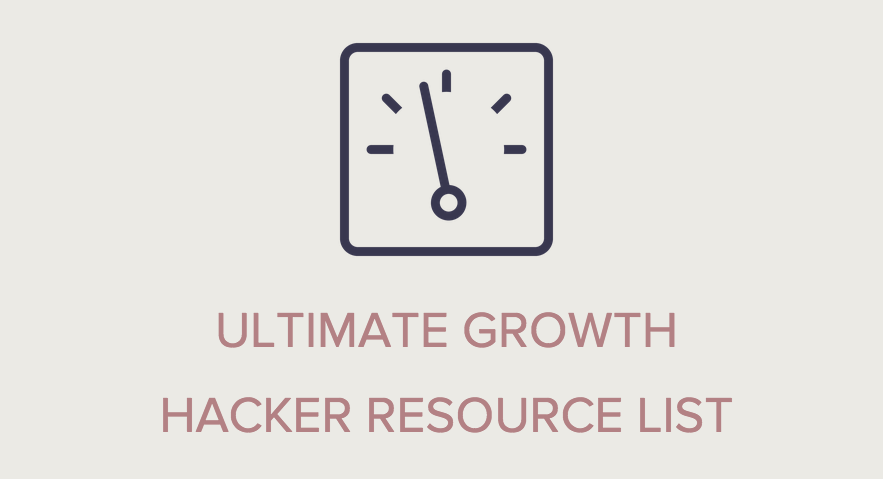 Ultimative Growth-Hacking-Liste: 300+ Tools, Artikel und Beispiele für den angehenden Experten